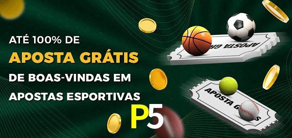P5 Ate 100% de Aposta Gratis
